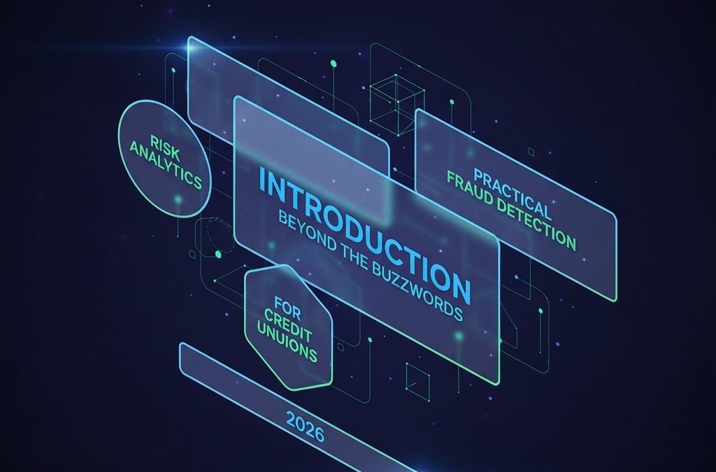Beyond the Buzzwords: Practical Fraud Detection & Risk Analytics for Credit Unions in 2026 - featured image for creditunionwebsolutions.com