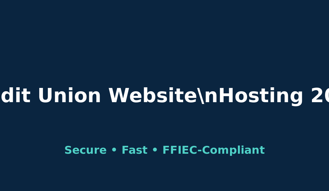 Credit Union Website Design Trends 2026: Mobile-First UX/UI Strategies