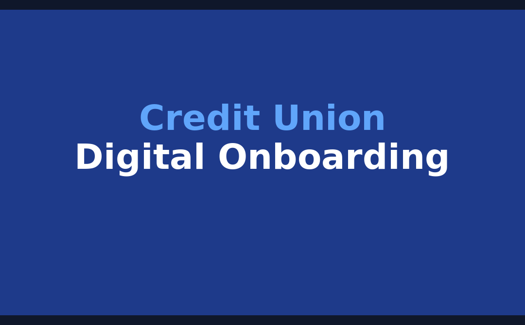 Credit Union Digital Onboarding: 2026 UX Strategies to Reduce Drop-Offs by 40%