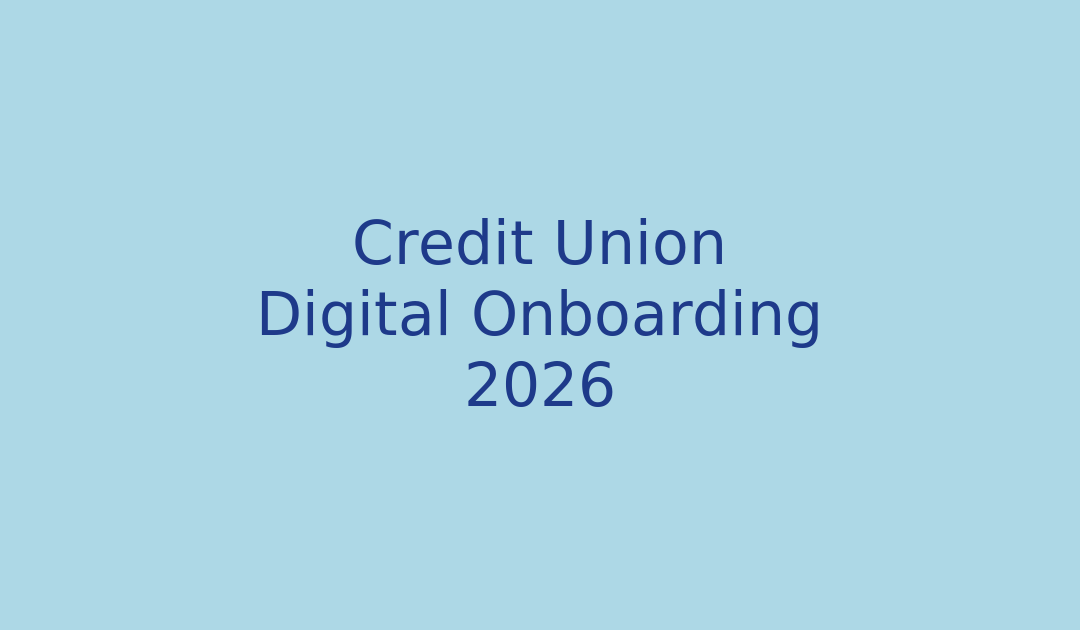 Revolutionizing Credit Union Digital Onboarding: Frictionless UX Design Strategies for 2026 Member Growth